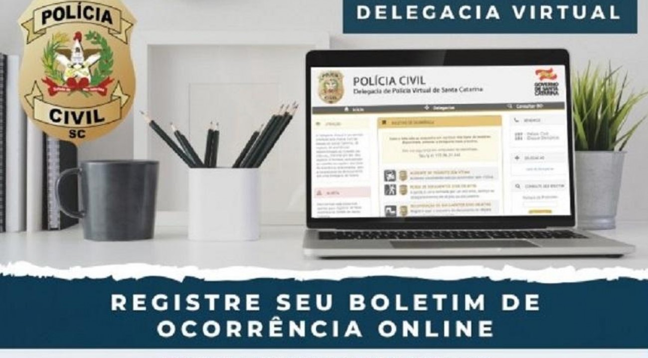 Polícia Civil amplia Delegacia Virtual e reforça pedido para registro de Boletim de Ocorrência on-line.