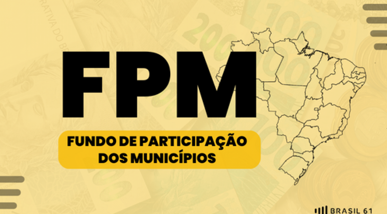 FPM: União repassa a municípios R$ 3,6 bi nesta quarta-feira (20).